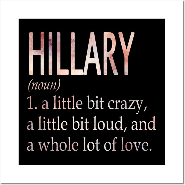 Hillary Girl Name Definition Wall Art by ThanhNga
